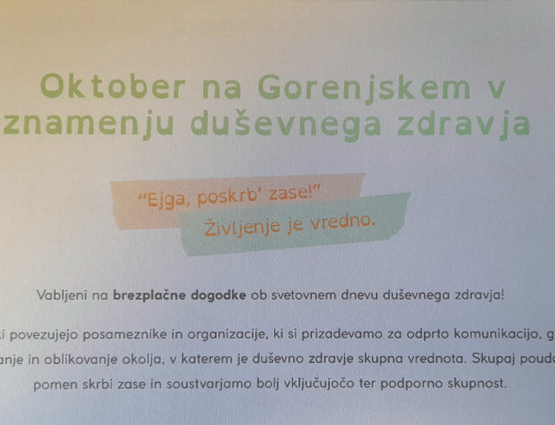 “Ejga, poskrb zase!” Življenje je vredno